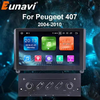 Eunavi 1 din Android 9.0 Masina dvd Player Navigatie GPS pentru Peugeot 407 2004-2010 Multimedia Stereo auto radio NICI CD DVD 2din 13161